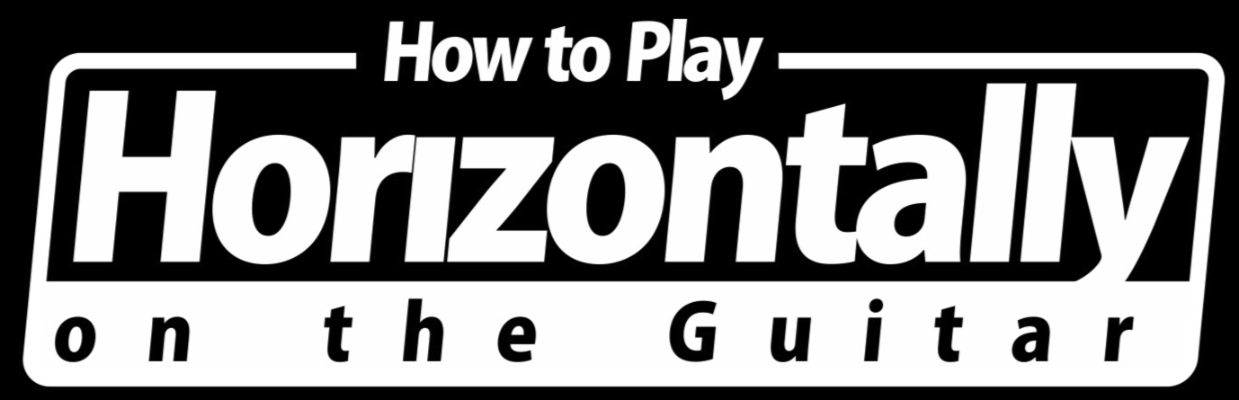 How to Play Horizontally on the Guitar